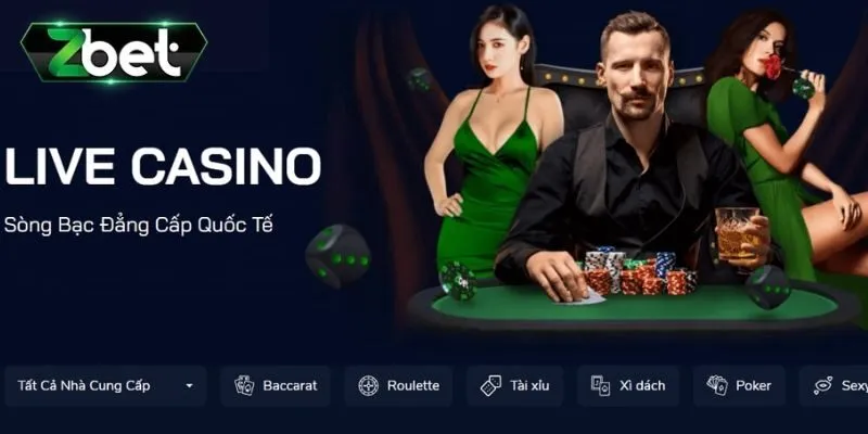 Những sảnh cược hiện có tại Casino Zbet