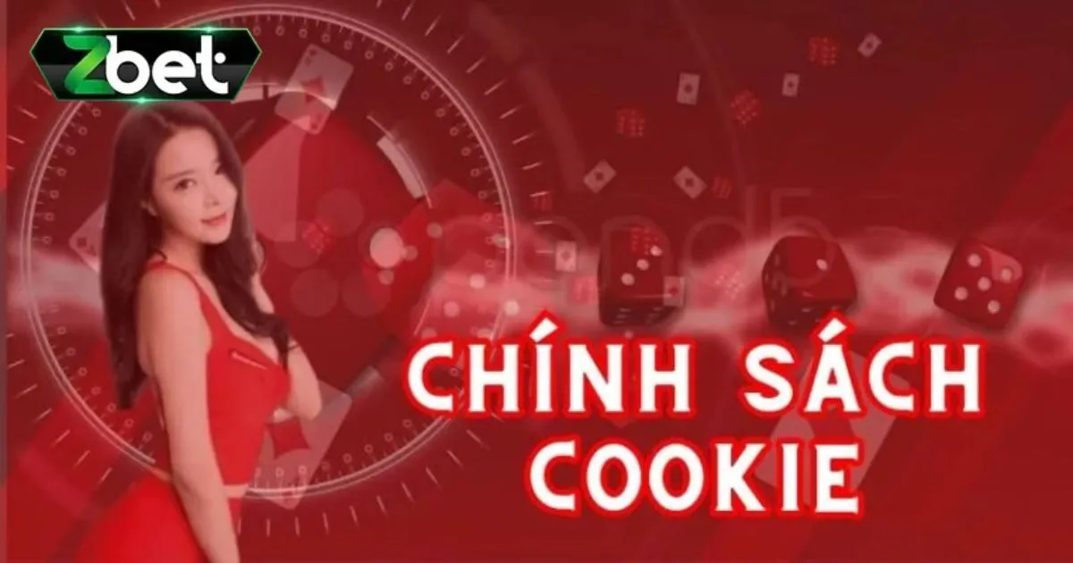 Tổng quan chính sách Cookie Zbet