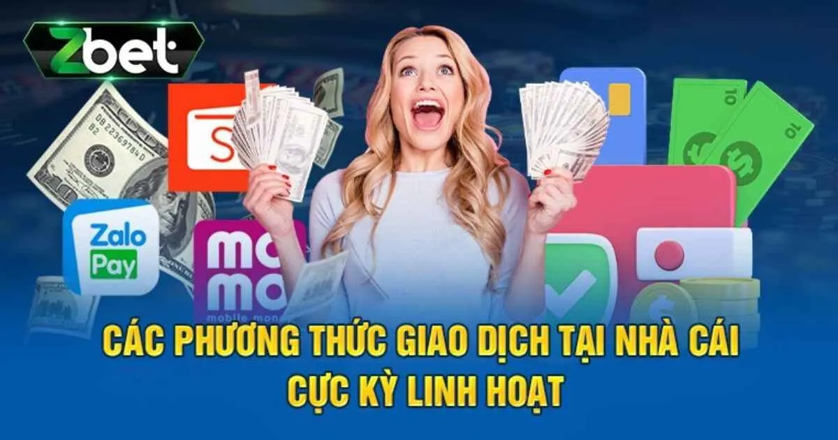 Chi tiết từng bước để nạp tiền Zbet nhanh chóng